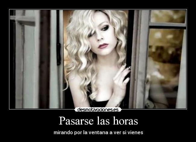 Pasarse las horas - 