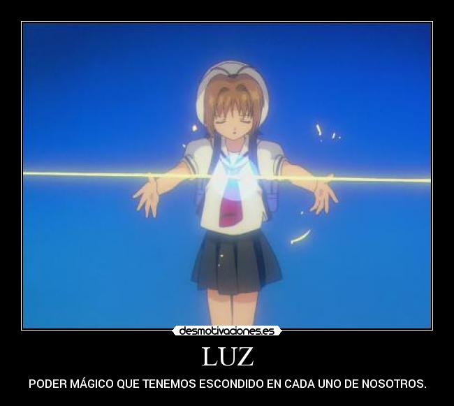 LUZ - PODER MÁGICO QUE TENEMOS ESCONDIDO EN CADA UNO DE NOSOTROS.