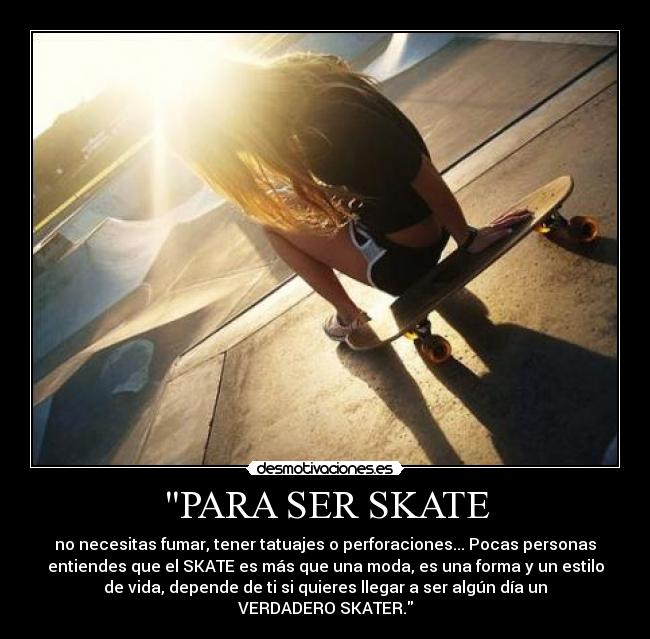 PARA SER SKATE -