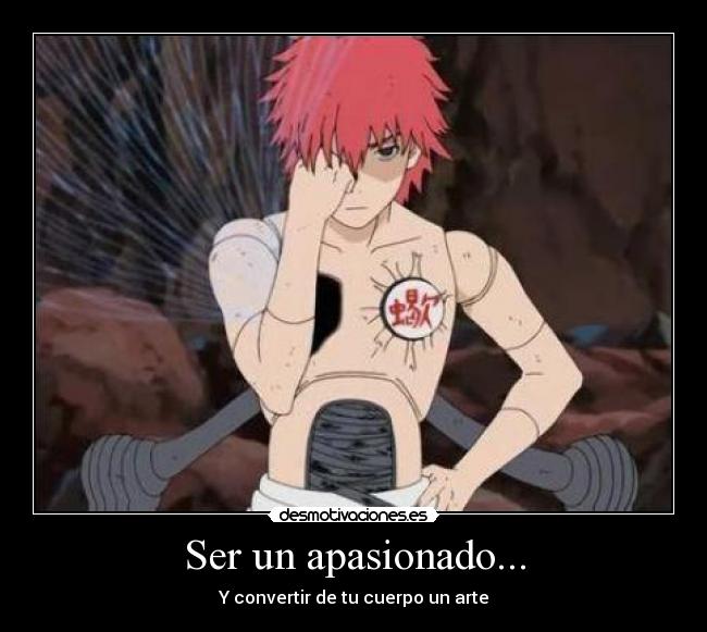 Ser un apasionado... -