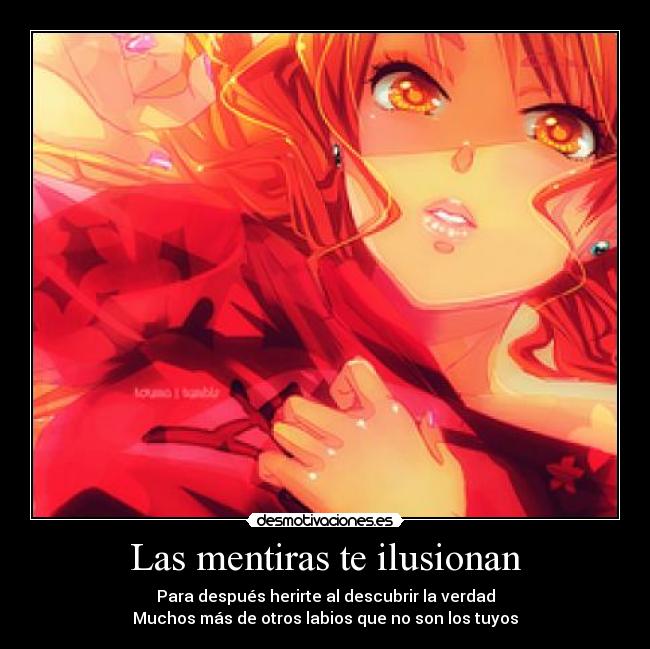 Las mentiras te ilusionan -