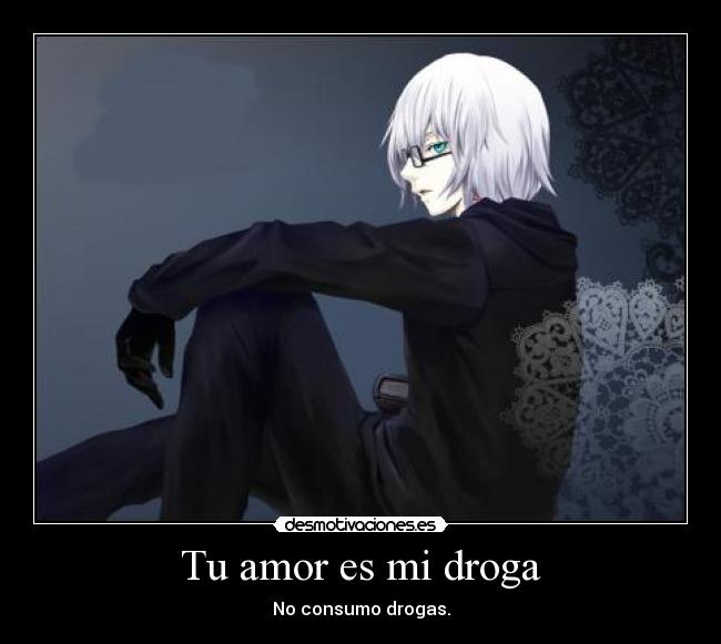 Tu amor es mi droga - 