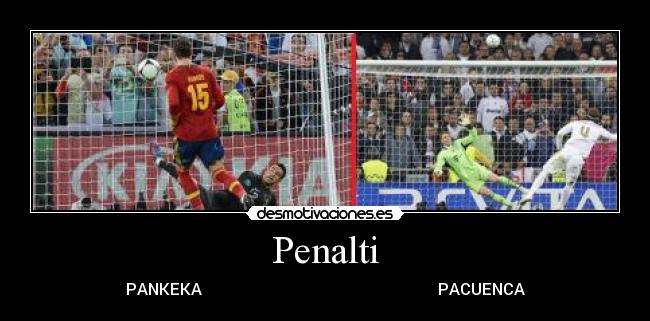 Penalti - PANKEKA                                                           PACUENCA