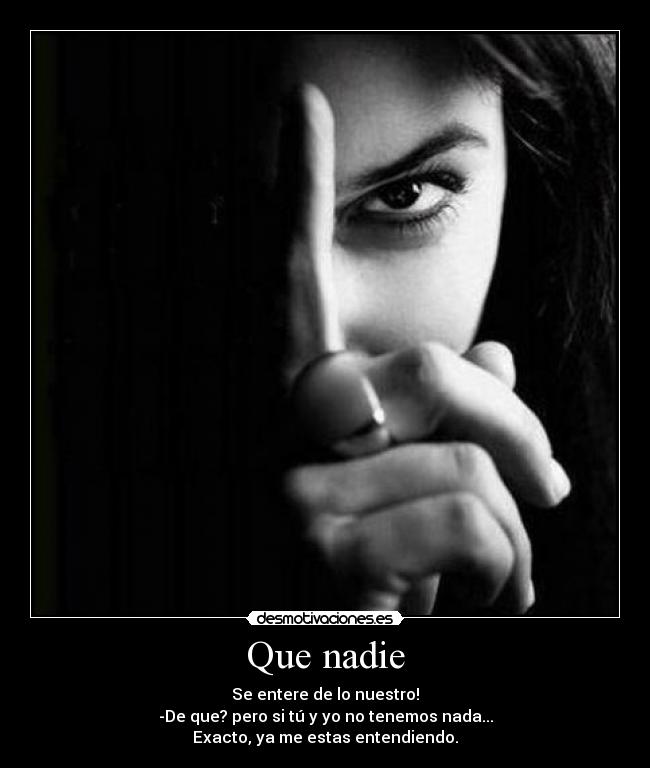 Que nadie -