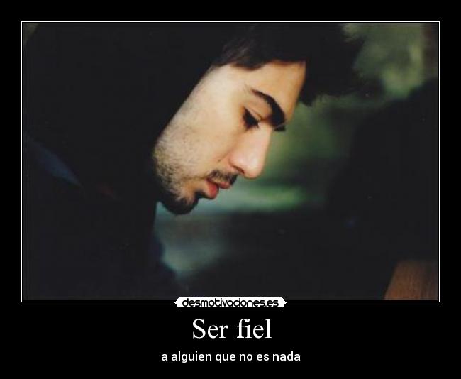 Ser fiel -