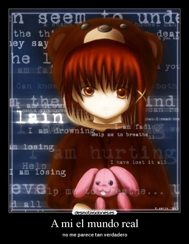 A mi el mundo real -
