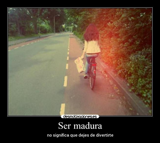 Ser madura - 
