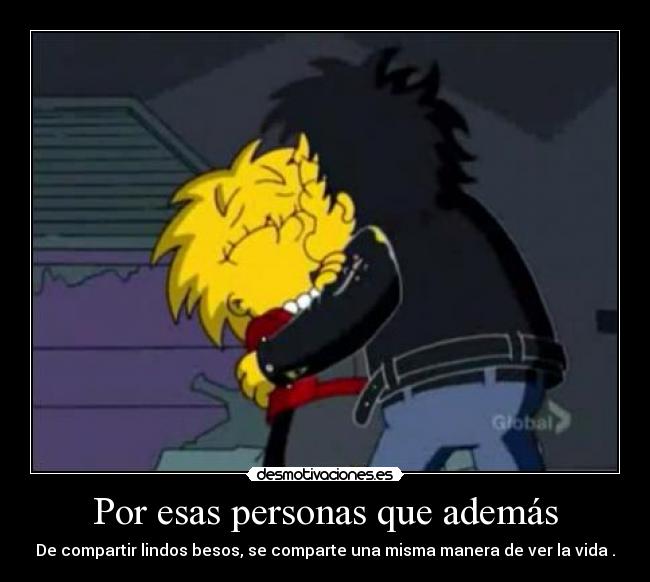 Por esas personas que además -