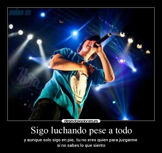 Sigo luchando pese a todo -