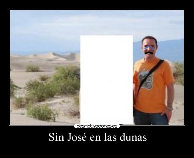 Sin José en las dunas -