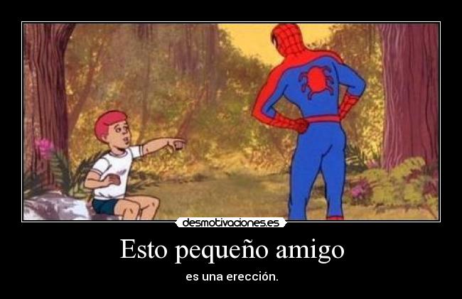 Esto pequeño amigo - 