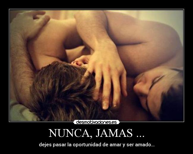 NUNCA, JAMAS ... - 