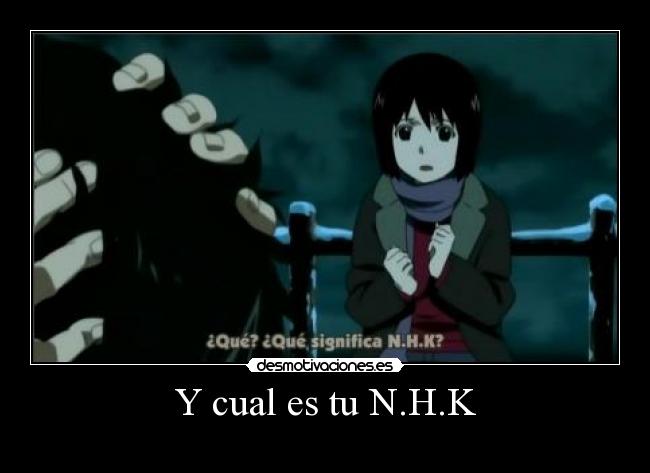 Y cual es tu N.H.K -