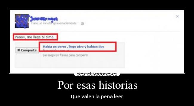 Por esas historias - Que valen la pena leer.