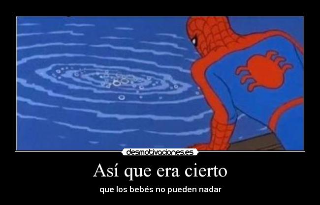 Así que era cierto - 