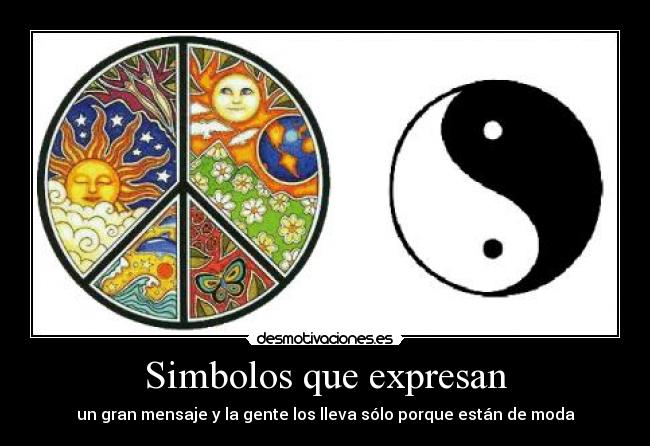 Simbolos que expresan - un gran mensaje y la gente los lleva sólo porque están de moda