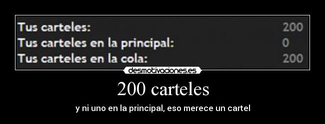 200 carteles - y ni uno en la principal, eso merece un cartel