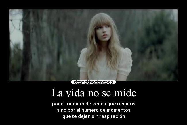 La vida no se mide -