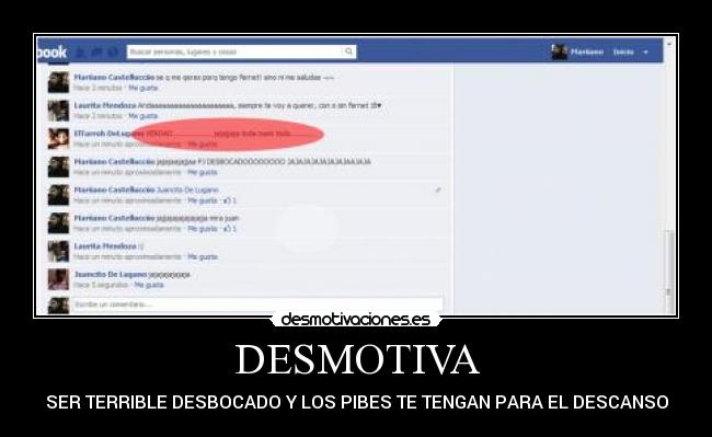 DESMOTIVA - SER TERRIBLE DESBOCADO Y LOS PIBES TE TENGAN PARA EL DESCANSO