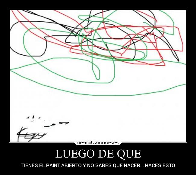 LUEGO DE QUE - TIENES EL PAINT ABIERTO Y NO SABES QUE HACER... HACES ESTO