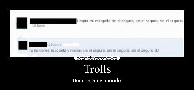 carteles limpio escopeta sin seguro troll dominara mundo desmotivaciones