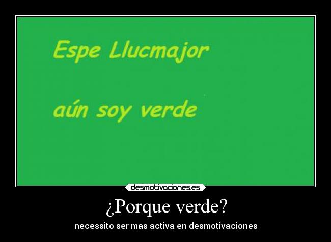 ¿Porque verde? -
