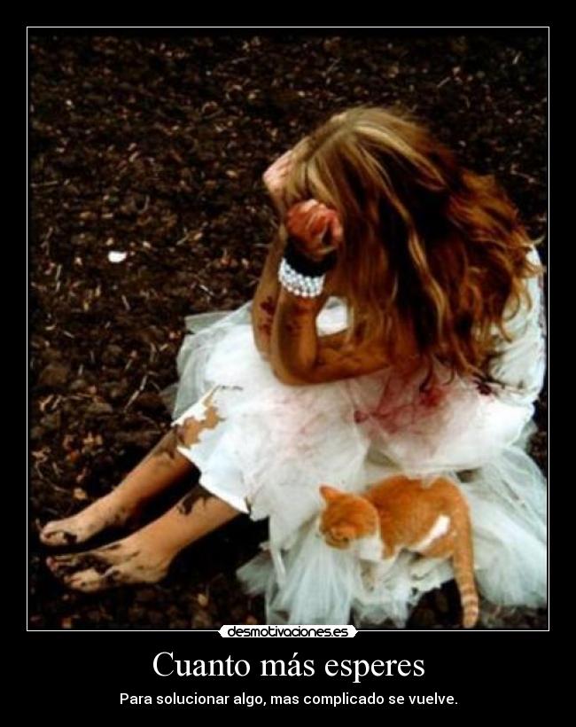 Cuanto más esperes - 
