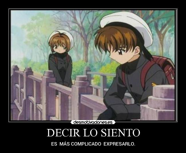 DECIR LO SIENTO - ES MÁS COMPLICADO EXPRESARLO.