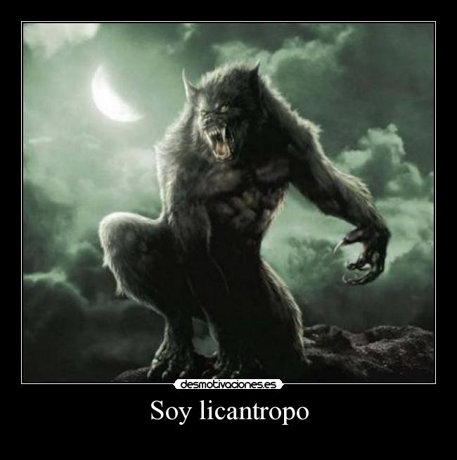 Soy licantropo -