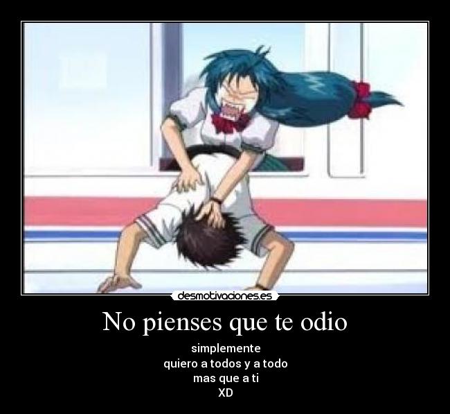 No pienses que te odio -