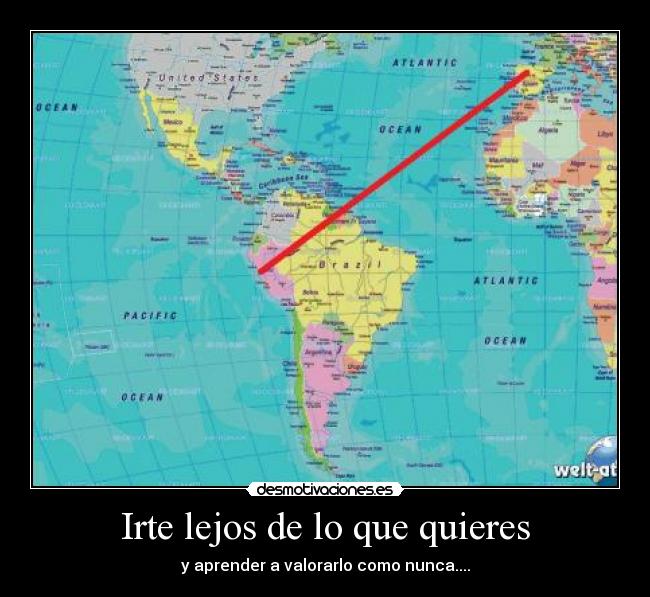 Irte lejos de lo que quieres -