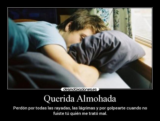 Querida Almohada -