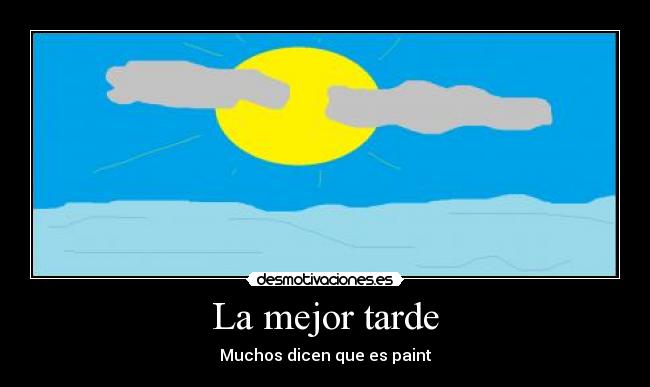 La mejor tarde -