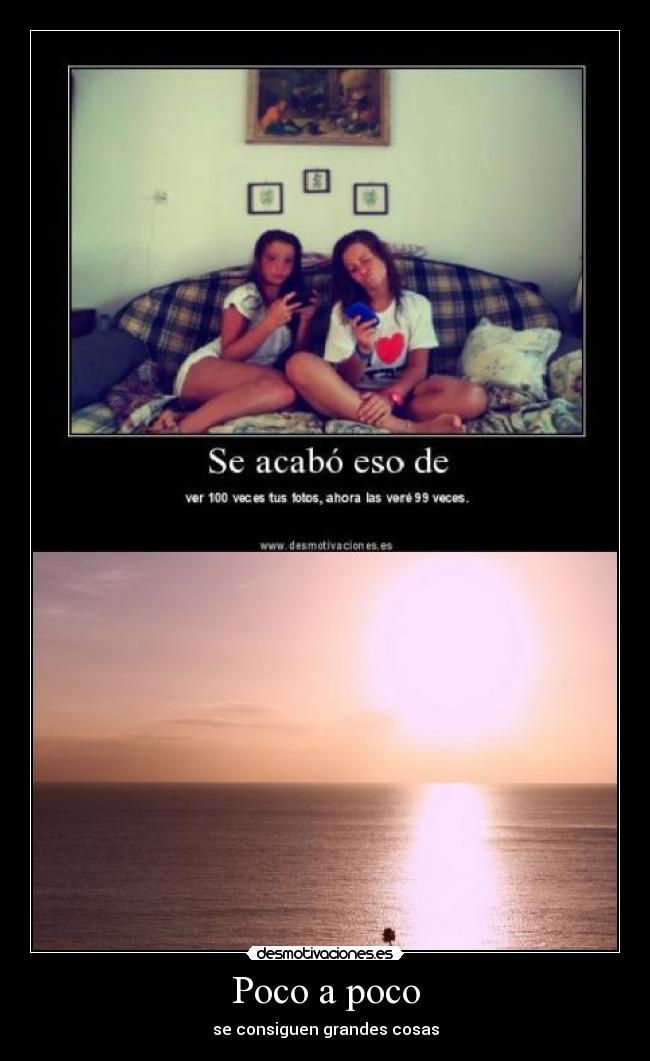 Poco a poco - se consiguen grandes cosas