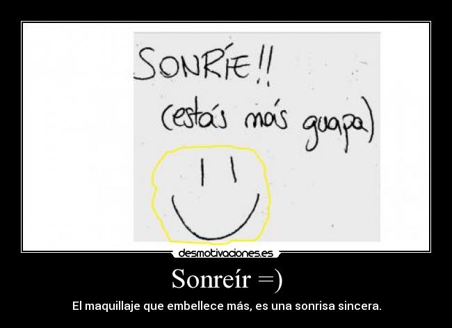 Sonreír =) -