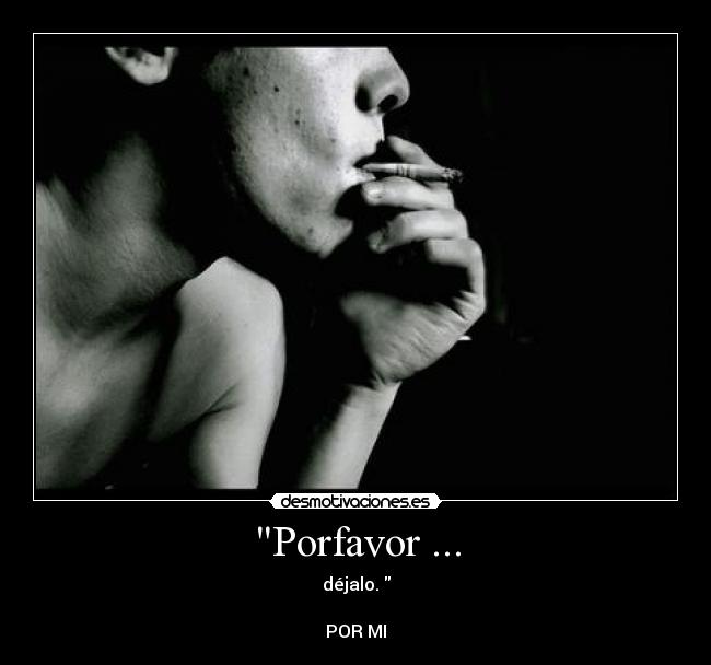 Porfavor ... -