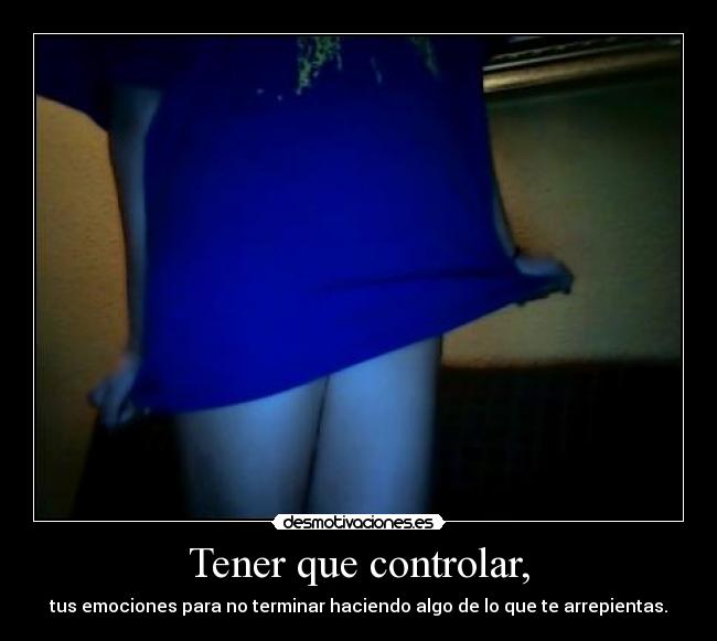 carteles tener que controlar desmotivaciones