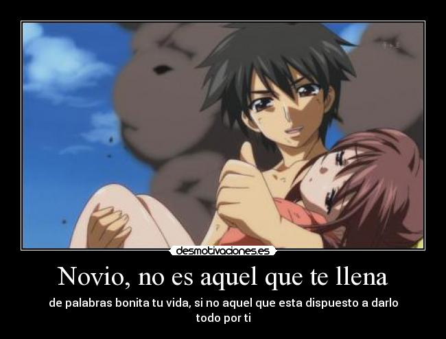 Novio, no es aquel que te llena -