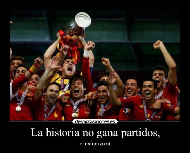 La historia no gana partidos, - 