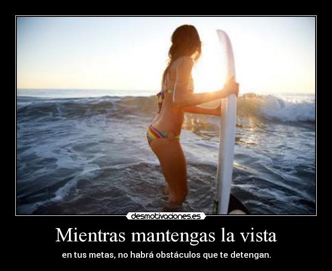 Mientras mantengas la vista -