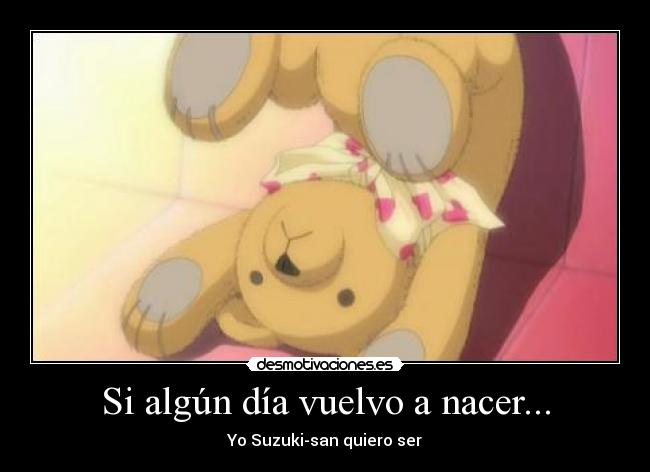Si algún día vuelvo a nacer... - Yo Suzuki-san quiero ser