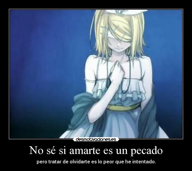 No sé si amarte es un pecado -