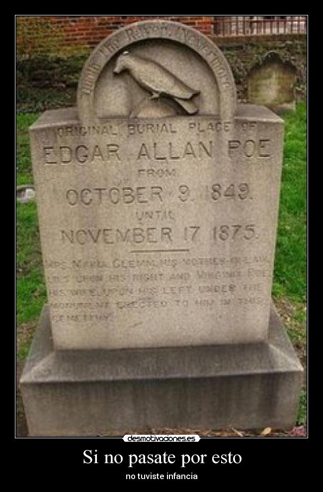 Si no pasate por esto - no tuviste infancia