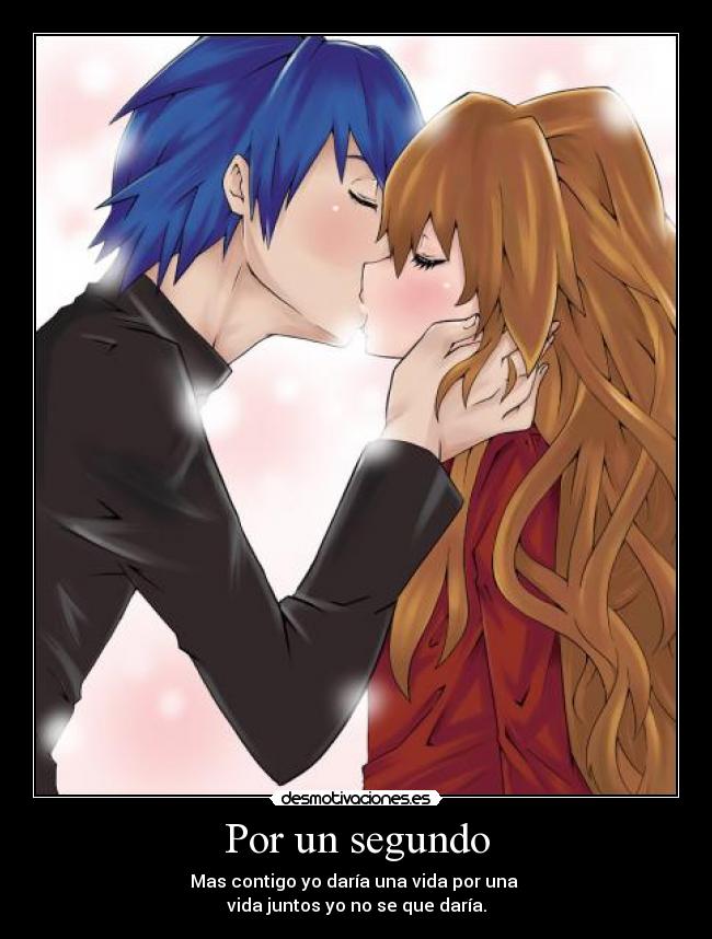 Por un segundo - Mas contigo yo daría una vida por una
vida juntos yo no se que daría.