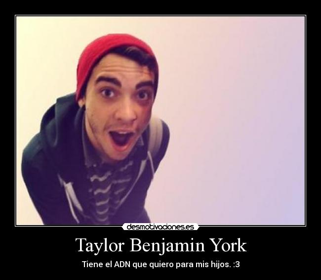 Taylor Benjamin York -