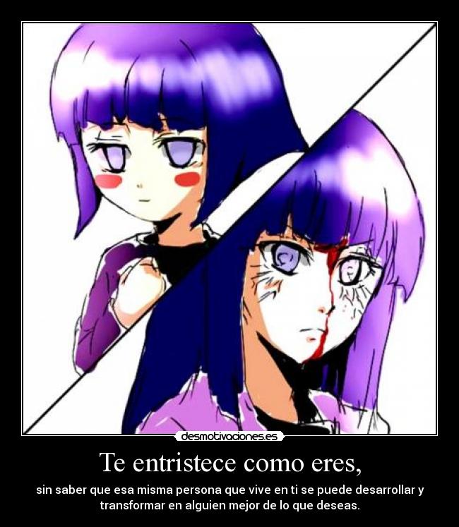 Te entristece como eres, - 