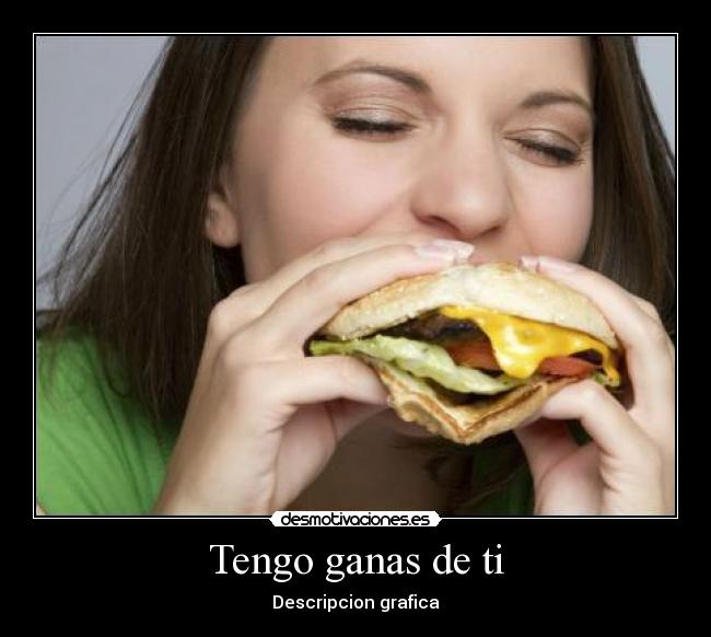 Tengo ganas de ti - Descripcion grafica