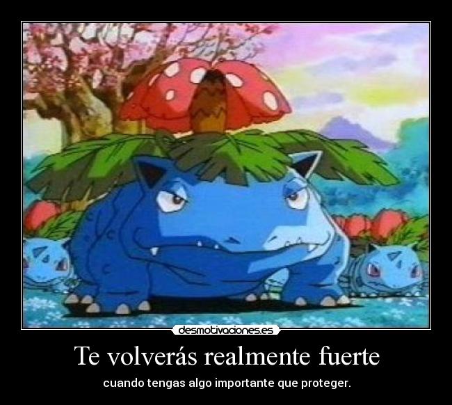 Te volverás realmente fuerte -