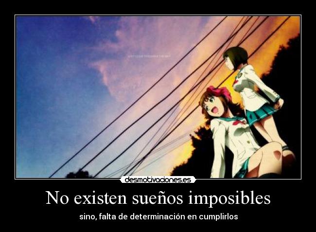 No existen sueños imposibles -