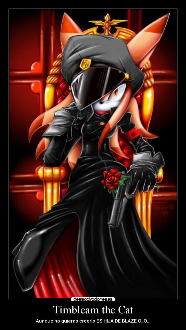 Timbleam the Cat - Aunque no quieras creerlo ES HIJA DE BLAZE O_O...